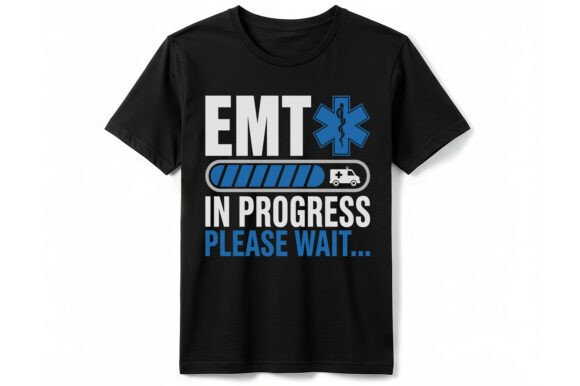 EMT in Progress Please Wait T-Shirt