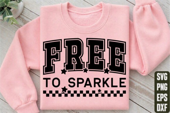Free to Sparkle: Graphics for T-Shirt Designs
