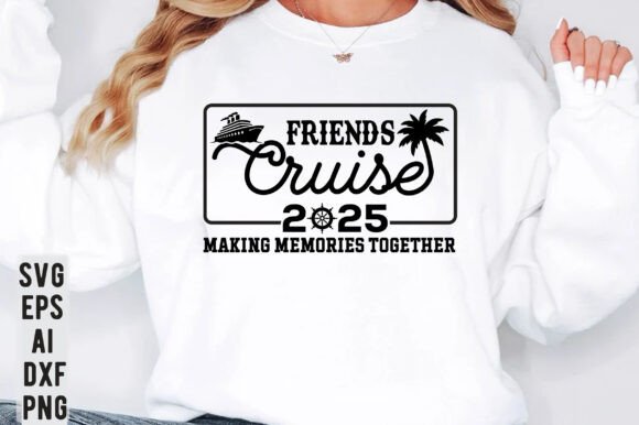 Friends Cruise 2025 SVG PNG for T-Shirt Designs