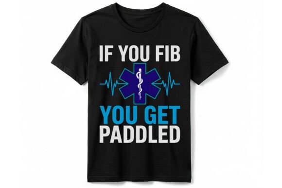If You Fib You Get Paddled T-Shirt Graphics