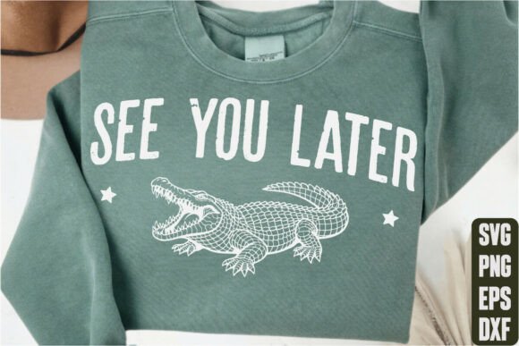 See You Later: Graphics for T-Shirt Designs