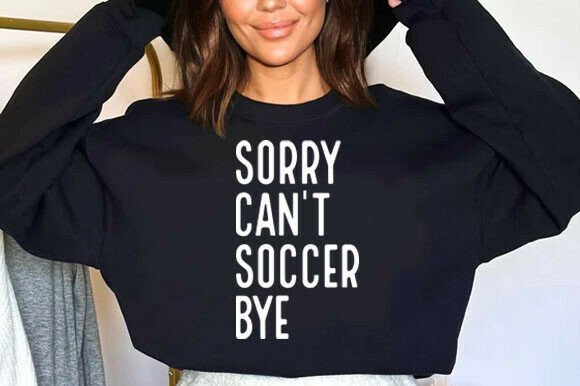Sorry Can't Soccer Bye Svg Graphics