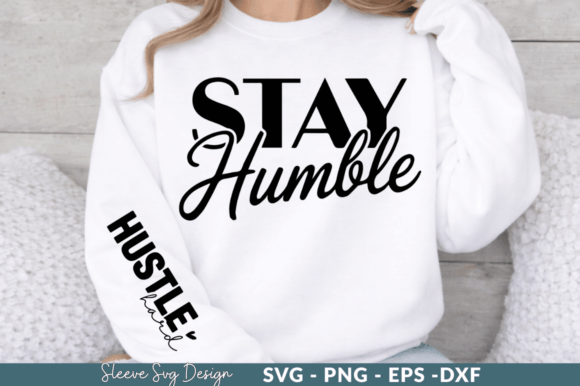 STAY Humble SVG Design for T-Shirt