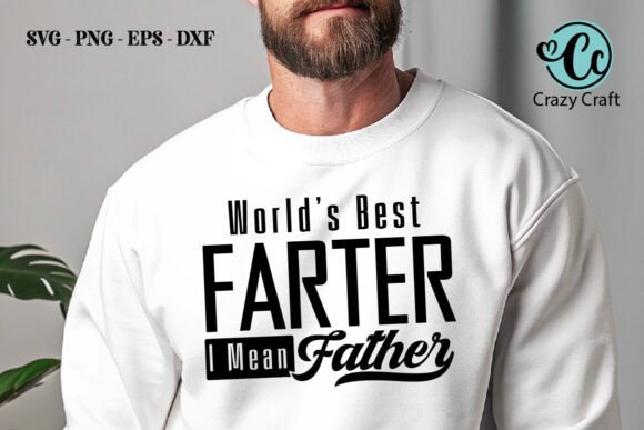 World's Best Farter SVG PNG, Funny Dad Graphics